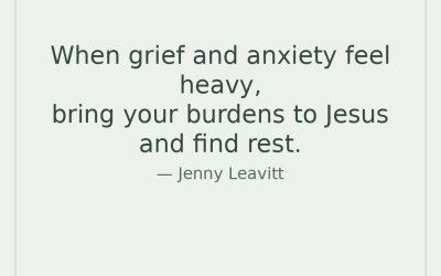 Bible Verses for Grief and Anxiety: Find Peace, Comfort, and Strength in God’s Promises